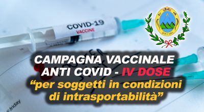 Campagna vaccinale anti Covid: somministrazione IV dose per soggetti in condizioni di intrasportabilità