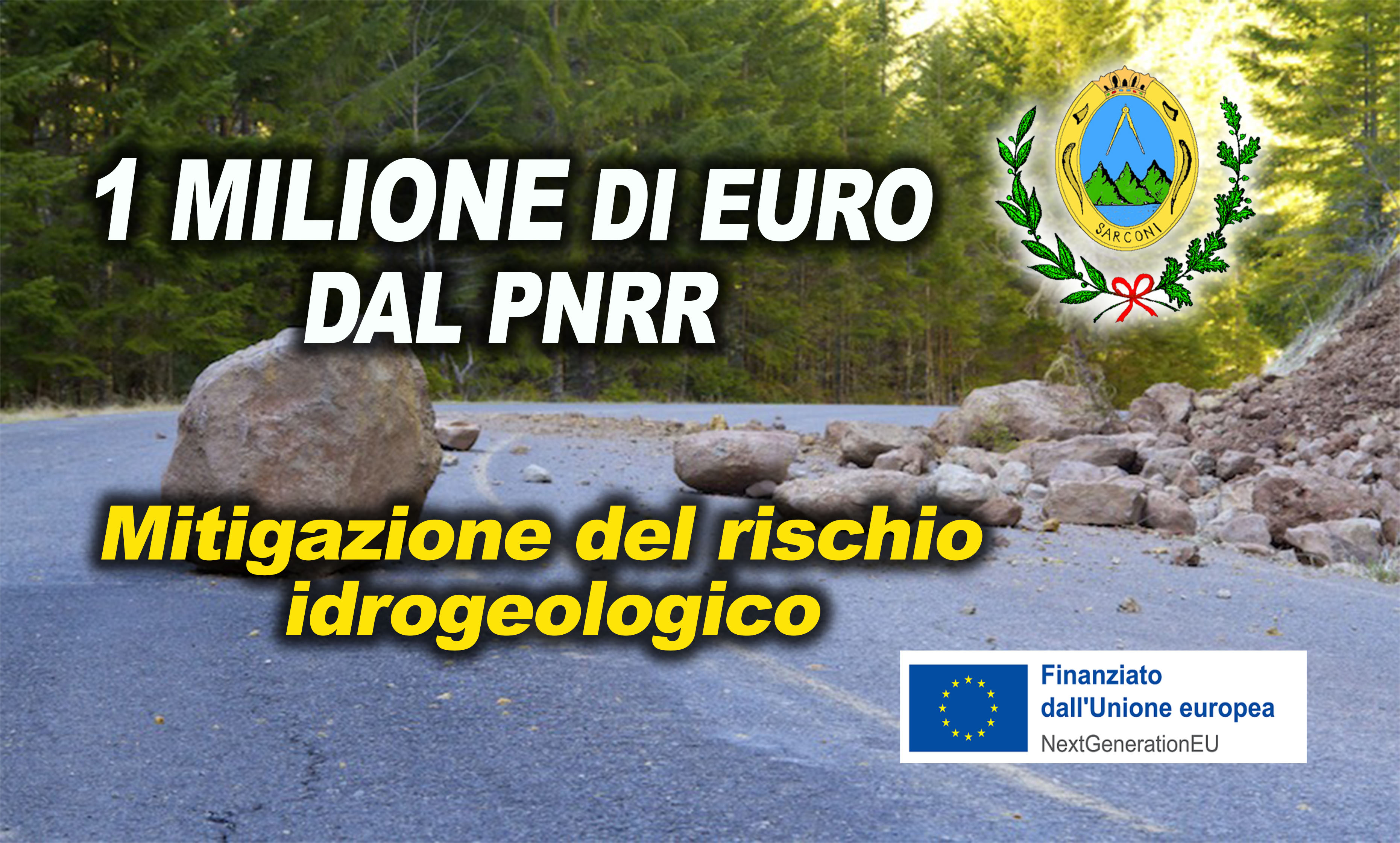 Rischio idrogeologico e messa in sicurezza: finanziamento di 1 milione di euro al Comune di Sarconi
